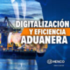 Digitalización y eficiencia aduanera