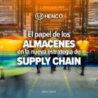El papel de los almacenes en la nueva estrategia de Supply Chain